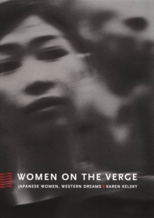 Women on the Verge : Japanese Women, Western Dreams