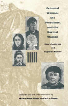 Criminal Woman, the Prostitute, and the Normal Woman