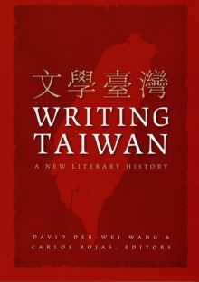 Writing Taiwan : A New Literary History