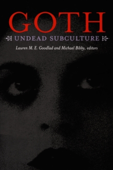 Goth : Undead Subculture