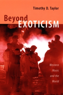 Beyond Exoticism : Western Music and the World