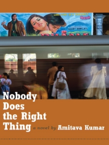 Nobody Does the Right Thing : A Novel