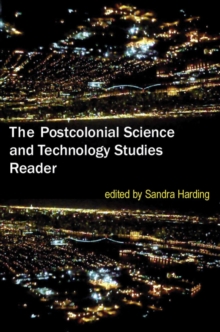 The Postcolonial Science and Technology Studies Reader