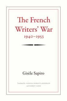 The French Writers' War, 1940-1953