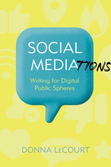 Social Mediations : Writing for Digital Public Spheres