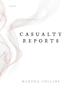 Casualty Reports : Poems