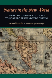 Nature in the New World : From Christopher Columbus to Gonzalo Fernandez de Oviedo