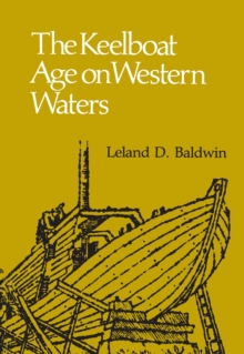 The Keelboat Age on Western Waters