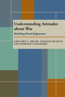 Understanding Attitudes About War