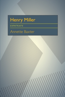 Henry Miller : Expatriate