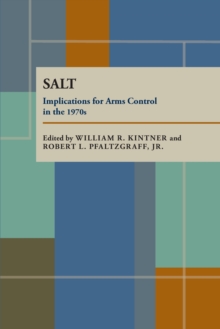 SALT : Implications for Arms Control in the 1970s