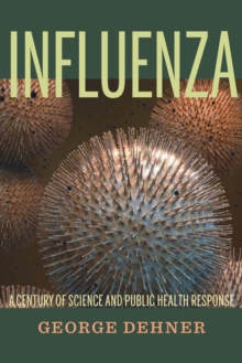 Influenza : A Century of Science and Public Health Response