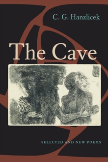 The Cave : Selected And New Poems