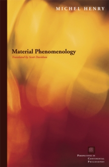 Material Phenomenology, Paperback / softback Book Material Phenomenology, Paperback / softback Book