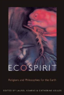 Ecospirit : Religions and Philosophies for the Earth