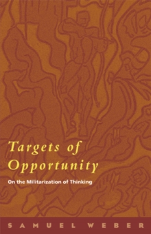 Targets of Opportunity : On the Militarization of Thinking