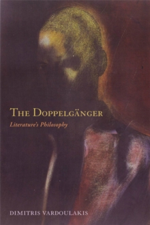 The Doppelganger : Literature's Philosophy