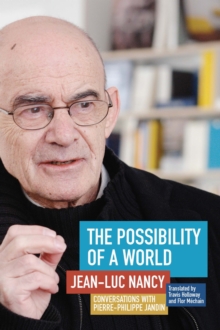 The Possibility of a World : Conversations with Pierre-Philippe Jandin, Paperback / softback Book The Possibility of a World : Conversations with Pierre-Philippe Jandin, Paperback / softback Book