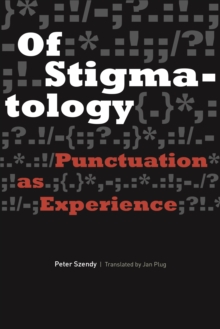 Of Stigmatology : Punctuation as Experience