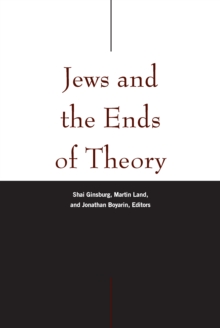 Jews and the Ends of Theory