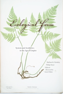 Ecological Form : System and Aesthetics in the Age of Empire