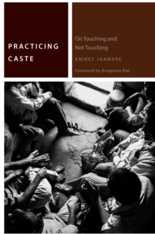 Practicing Caste : On Touching and Not Touching