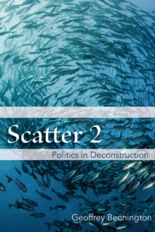 Scatter 2 : Politics in Deconstruction