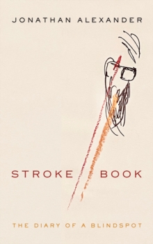 Stroke Book : The Diary of a Blindspot