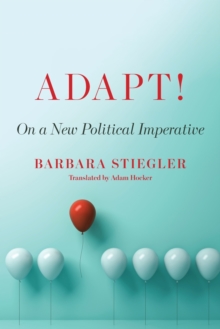 Adapt! : On a New Political Imperative