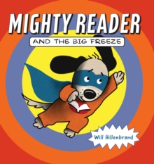 Mighty Reader and the Big Freeze