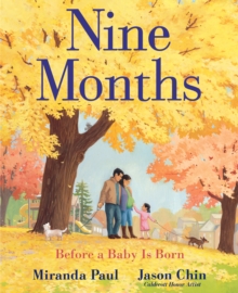 Nine Months : Before a Baby Is Born, Hardback Book Nine Months : Before a Baby Is Born, Hardback Book