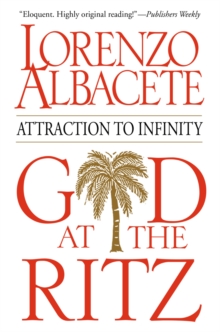 God at the Ritz : Attraction to Infinity