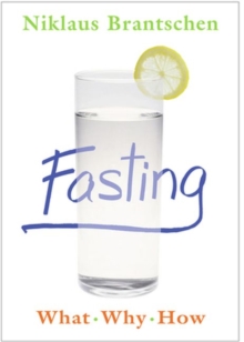 Fasting : What Why How, Paperback Book Fasting : What Why How, Paperback Book