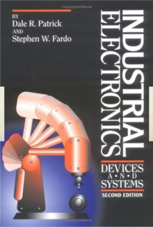 Industrial Electronics : Devices and Systems, Hardback Book Industrial Electronics : Devices and Systems, Hardback Book