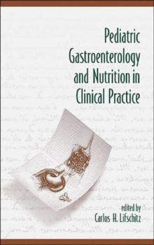 Pediatric Gastroenterology and Nutrition in Clinical Practice