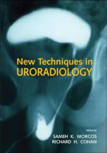 New Techniques in Uroradiology, Hardback Book New Techniques in Uroradiology, Hardback Book