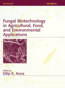 Fungal Biotechnology in Agricultural, Food, and Environmental Applications, Hardback Book Fungal Biotechnology in Agricultural, Food, and Environmental Applications, Hardback Book