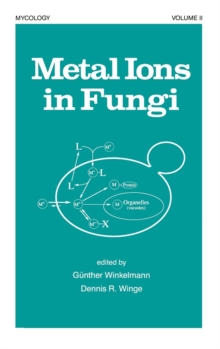 Metal Ions in Fungi, Hardback Book Metal Ions in Fungi, Hardback Book
