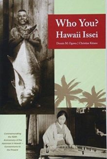 Who You? Hawaii Issei, Paperback Book Who You? Hawaii Issei, Paperback Book