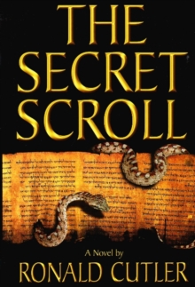 Secret Scroll : A Novel, Hardback Book Secret Scroll : A Novel, Hardback Book