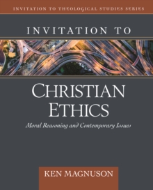 Invitation to Christian Ethics