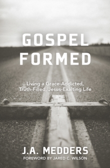 Gospel Formed