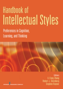 Handbook of Intellectual Styles : Preferences in Cognition, Learning and Thinking, Hardback Book Handbook of Intellectual Styles : Preferences in Cognition, Learning and Thinking, Hardback Book