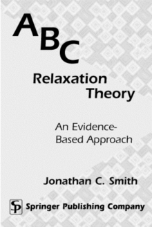 ABC Relaxation Theory : An Evidence - Based Approach