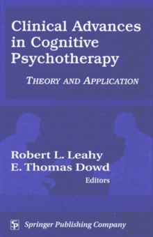 Clinical Advances in Cognitive Psychotherapy : Theory and Application