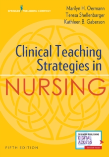 Clinical Teaching Strategies in Nursing, Paperback / softback Book Clinical Teaching Strategies in Nursing, Paperback / softback Book