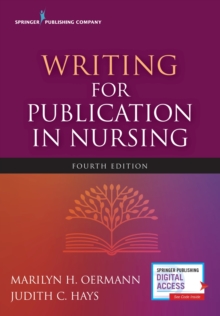 Writing for Publication in Nursing, Paperback / softback Book Writing for Publication in Nursing, Paperback / softback Book