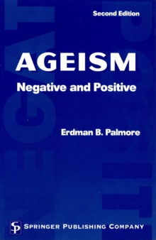 Ageism : Negative and Positive, 2nd Edition