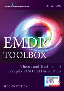 EMDR Toolbox : Theory and Treatment of Complex PTSD and Dissociation