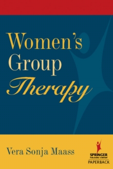 Women's Group Therapy : Creative Challenges and Options